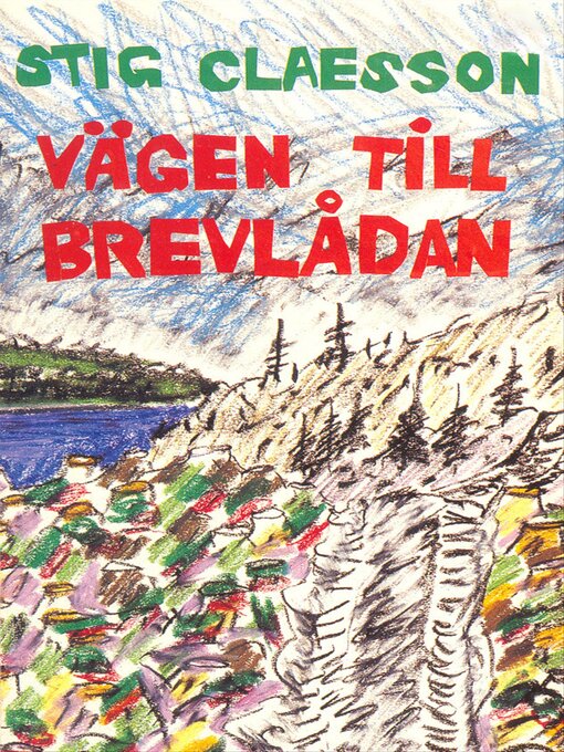 Titeldetaljer för Vägen till brevlådan av Stig Claesson - Tillgänglig